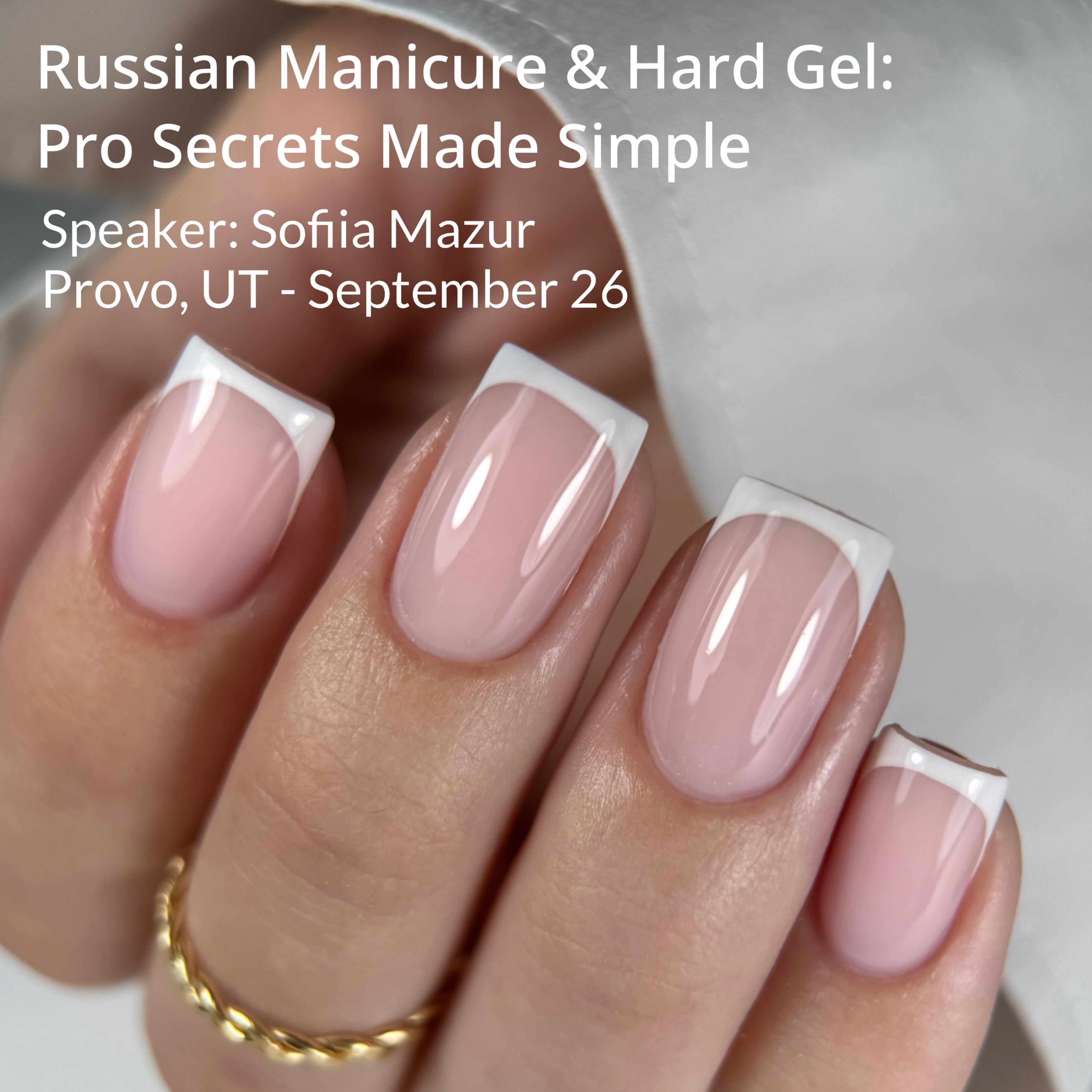 Russian Manicure &amp; Hard Gel: Pro Secrets Made Simple | Utah, Sept 26